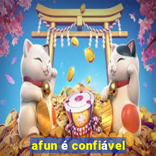 afun é confiável