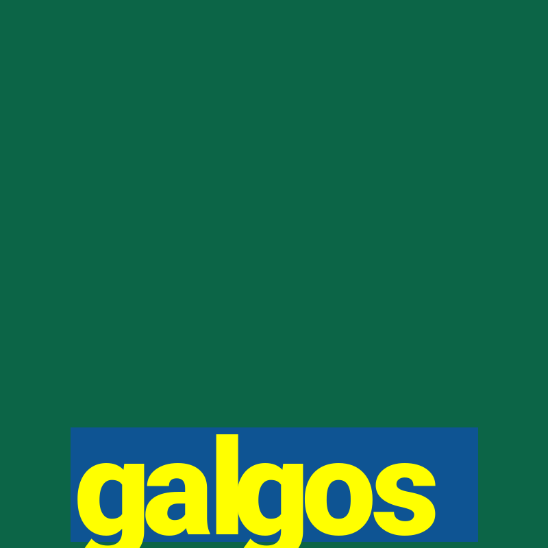 galgos