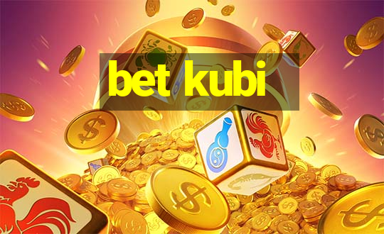 bet kubi