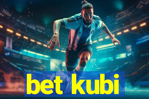 bet kubi