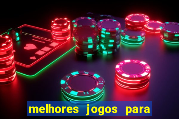 melhores jogos para o android