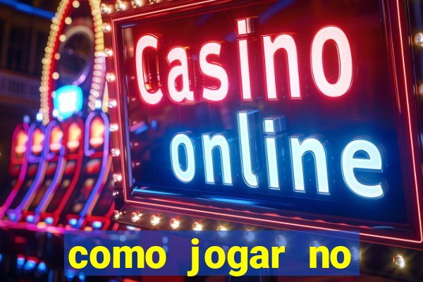 como jogar no tigre sem dinheiro