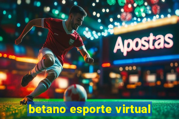 betano esporte virtual