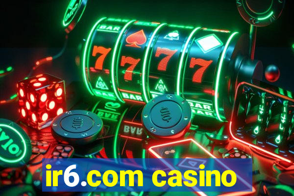 ir6.com casino