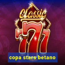 copa stars betano