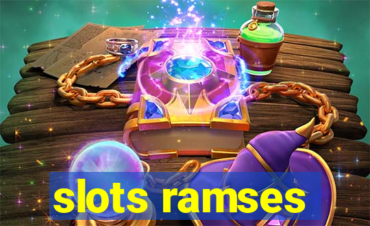 slots ramses