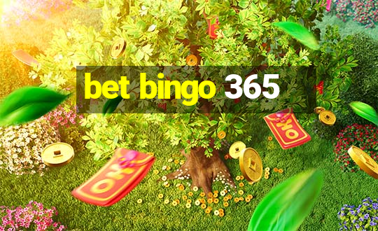 bet bingo 365