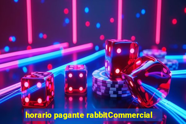 horario pagante rabbitCommercial