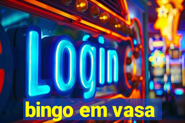 bingo em vasa