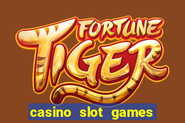 casino slot games for real money