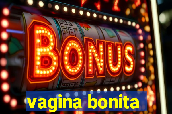 vagina bonita