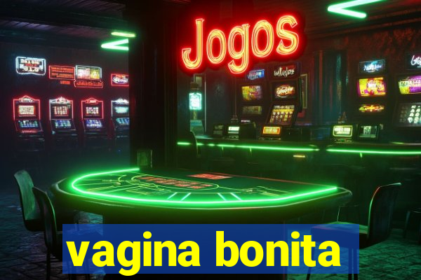 vagina bonita