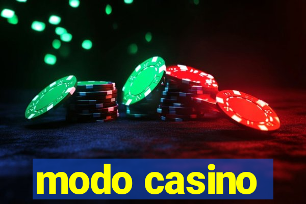 modo casino