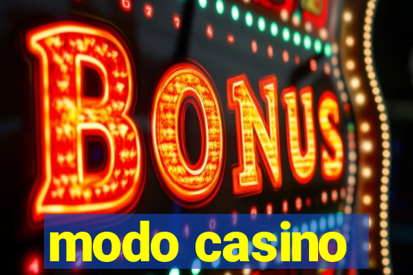 modo casino