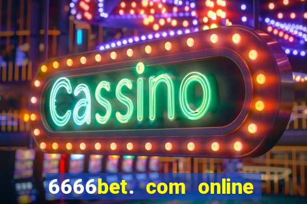 6666bet. com online slots casino