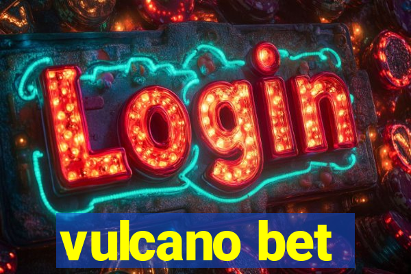 vulcano bet