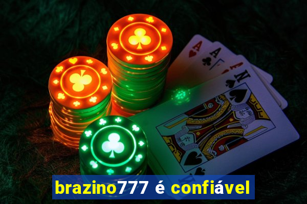 brazino777 é confiável