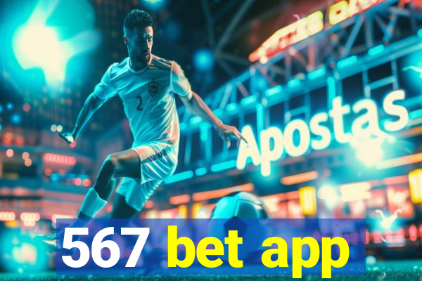 567 bet app