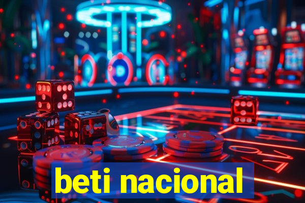 beti nacional