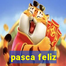 pasca feliz