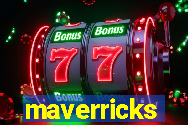 maverricks