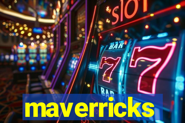 maverricks