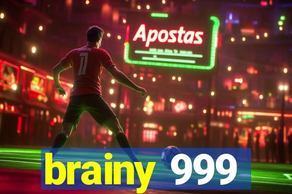 brainy 999