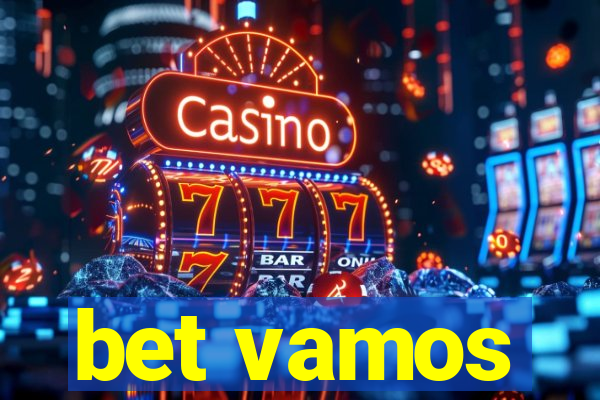 bet vamos