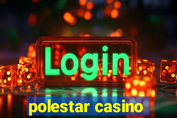 polestar casino