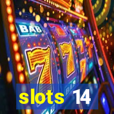 slots 14