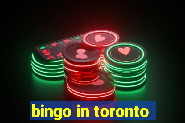 bingo in toronto