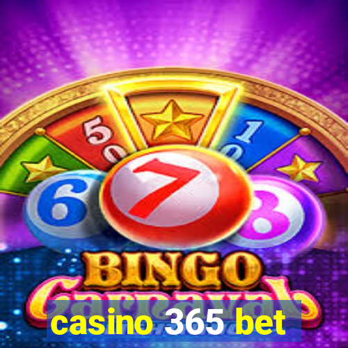 casino 365 bet