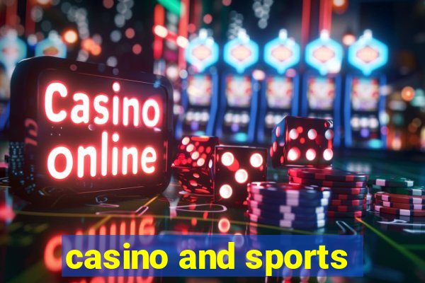 casino and sports