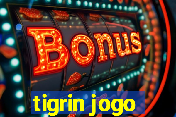 tigrin jogo