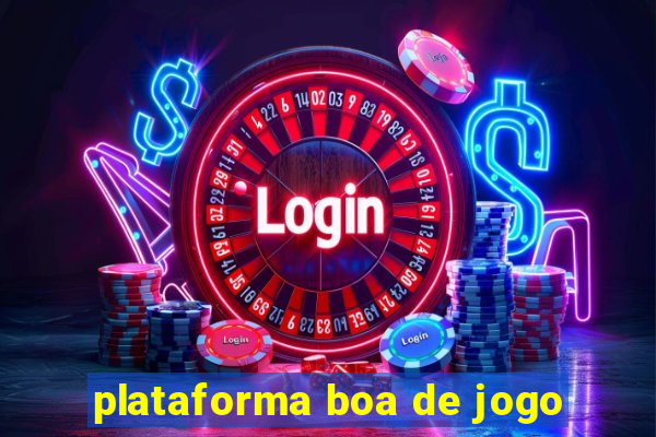 plataforma boa de jogo