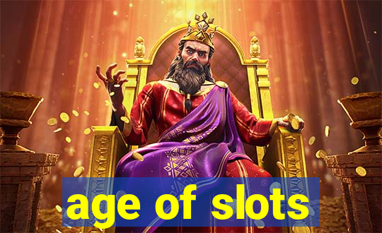 age of slots