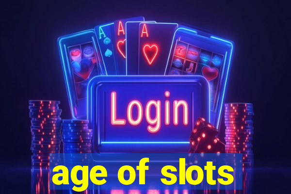 age of slots