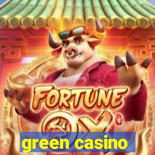 green casino