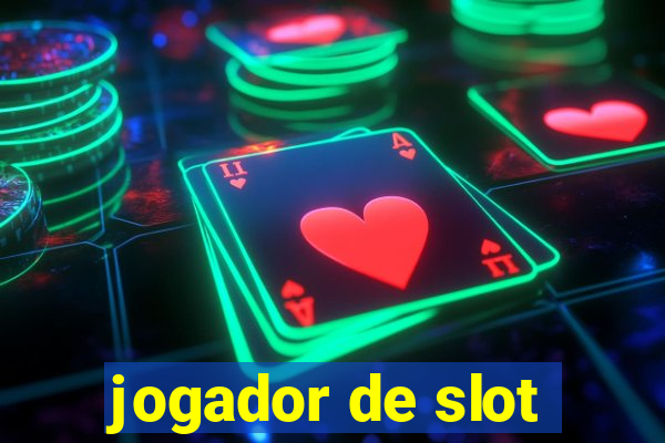 jogador de slot