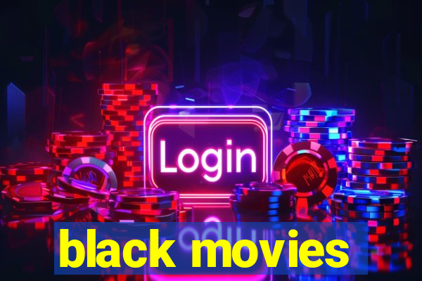 black movies