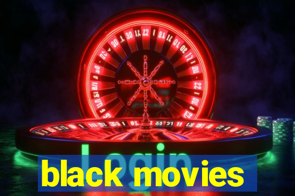 black movies