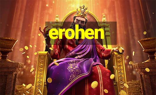 erohen