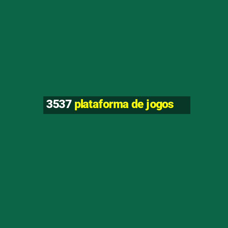 3537 plataforma de jogos