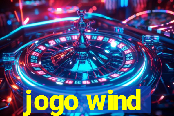 jogo wind