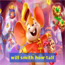 will smith how tall