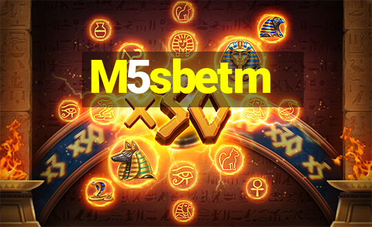 M5sbetm