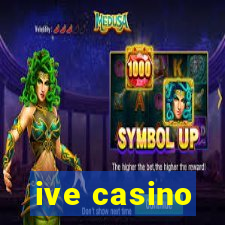 ive casino