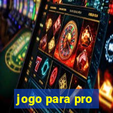 jogo para pro