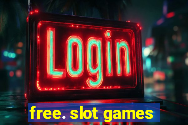 free. slot games