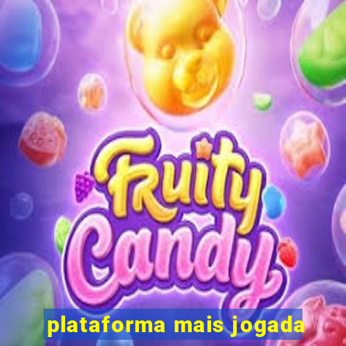 plataforma mais jogada